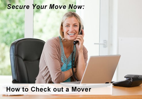 Secure Your Move Now: How to Check out a Mover