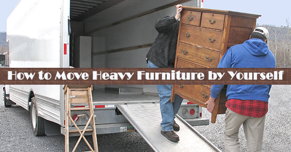 How to Move Heavy Furniture by Yourself