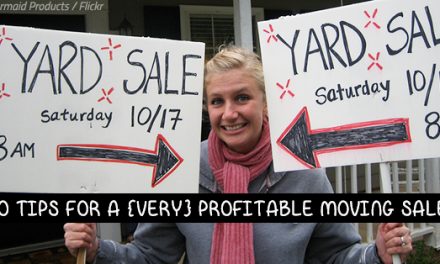 10 Tips for a {Very} Profitable Moving Sale: Success Guaranteed