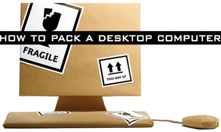 How to Pack a Desktop Computer for Moving: 10 PC Packing Steps