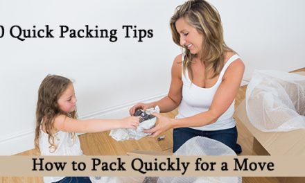 How to Pack Quickly for a Move: 10 Quick Packing Tips