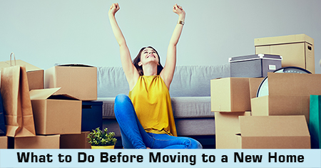 7 things to do before moving into a new hine