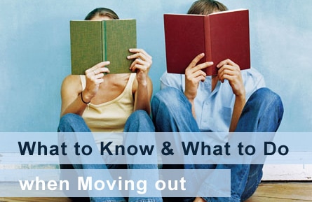 What to Know & What to Do When Moving Out
